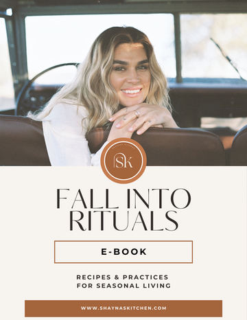 Fall Into Rituals E-Book: Recipes & Practices for Seasonal Living